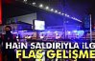 Hain saldırıyla ilgili flaş gelişme