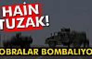 Hain tuzak! Kobralar bombalıyor