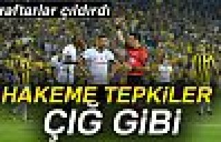 HAKEME TEPKİLER ÇIĞ GİBİ!