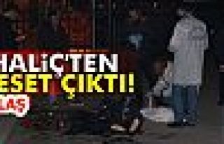 HALİÇ'TEN CESET ÇIKTI!