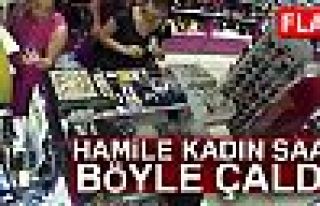 HAMİLE KADIN SAATİ BÖYLE ÇALDI!