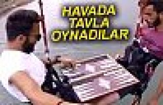 HAVADA TAVLA OYNADILAR!