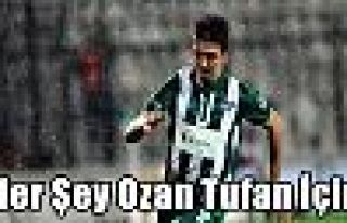 Her Şey Ozan Tufan İçin