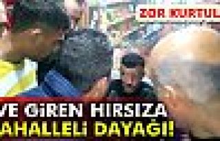 Hırsıza Mahalleli Dayağı!