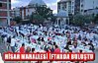 Hisar Mahallesi İftarda Buluştu