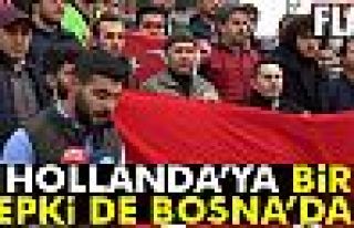 Hollanda'ya Bir Tepkide Bosna'dan!