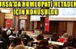  HOMEOPATİ BURSA'DA HETADER İÇİN KONUŞULDU