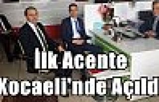 İlk Acente Kocaeli'nde Açıldı