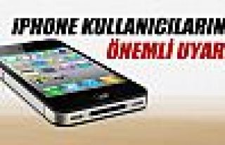 iPhone kullanıcılarına önemli uyarı