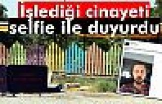 İşlediği cinayeti selfie ile duyurdu