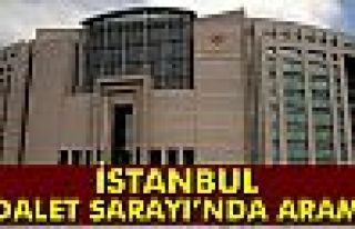 İstanbul Adalet Sarayı'nda arama