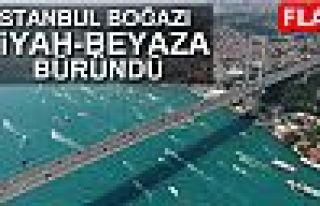 İSTANBUL BOĞAZI SİYAH BEYAZA BÜRÜNDÜ!