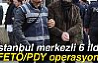 İstanbul merkezli FETÖ/PDY operasyonu