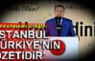 İSTANBUL TÜRKİYE'NİN ÖZETİDİR!