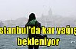 İstanbul'da kar yağışı bekleniyor