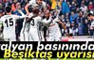 İtalyan Basınından Beşiktaş Uyarısı!