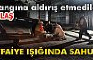 İTFAİYE IŞIĞINDA SAHUR!