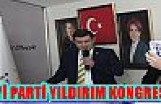 İYİ PARTİ YILDIRIM KONGRESİ