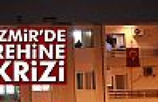 İzmir'de rehine krizi 