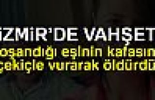 İZMİR'DE VAHŞET!