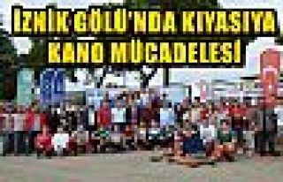 İZNİK GÖLÜ’NDA KIYASIYA KANO MÜCADELESİ