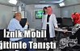 İznik Mobil Eğitimle Tanıştı