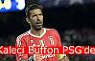 Kaleci Buffon PSG'de