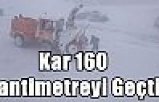 Kar 160 Santimetreyi Geçti