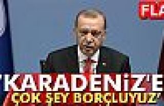 KARADENİZ'E ÇOK ŞEY BORÇLUYUZ!