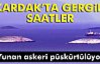 Kardak Kayalıkları'nda gergin saatler