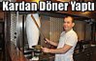 Kardan Döner Yaptı