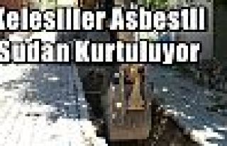 Kelesliler Asbestli Sudan Kurtuluyor