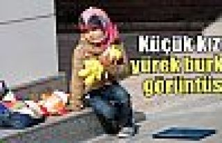 Küçük kızın hali yürekleri burktu