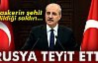 Kurtulmuş: Rusya teyit etti