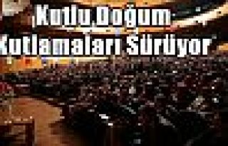 Kutlu Doğum Kutlamaları Sürüyor