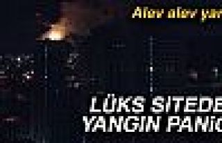 LÜKS SİTEDE YANGIN PANİĞİ!