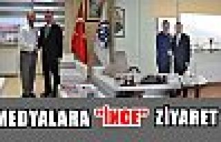 Medyalara '' İnce'' ziyaret