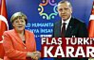 Merkel'den flaş Türkiye kararı