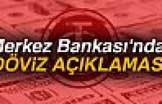 Merkez Bankası'ndan döviz açıklaması!