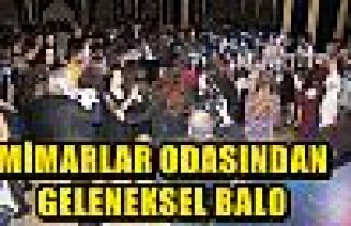 MİMARLAR ODASINDAN GELENEKSEL BALO