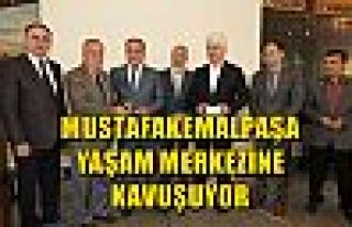 Mustafakemalpaşa Yaşam Merkezine Kavuşuyor