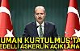 Numan Kurtulmuş’tan bedelli askerlik açıklaması