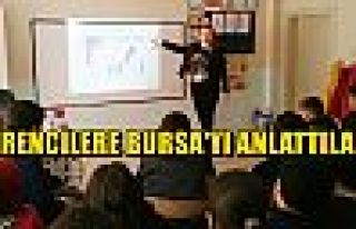 Öğrencilere Bursa`yı Anlattılar