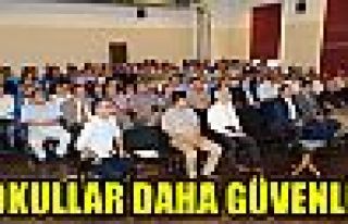 OKULLAR DAHA GÜVENLİ