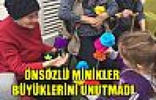 ÖNSÖZLÜ MİNİKLER BÜYÜKLERİNİ UNUTMADI…