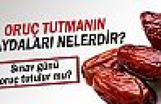 Oruç tutmanın faydaları nelerdir?