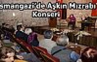 Osmangazi’de Aşkın Mızrabı Konseri