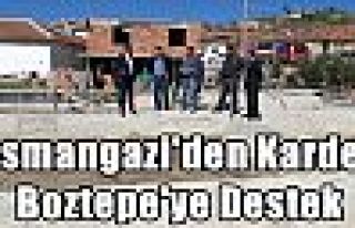 Osmangazi'den Kardeş Boztepe'ye Destek