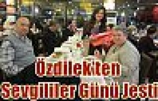 Özdilek'ten Sevgililer Günü Jesti