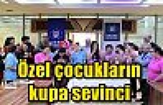 Özel çocukların kupa sevinci 